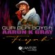 Guri Guri Boys, Aaron K. Gray - Fiyah [Quantize Recordings]