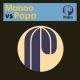 Manoo - Manoo vs Papa [Papa Records]