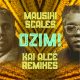 Mausiki Scales - Ozim (Kai Alce Remixes)