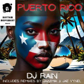 DJ Rain - Puerto Rico [Rhythm Movement Music]