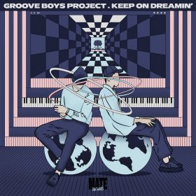 Groove Boys Project - Keep On Dreamin EP [Mate Records]