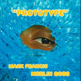MERLIN BOBB, Mark Francis - PROTOTYPE [Access Records]