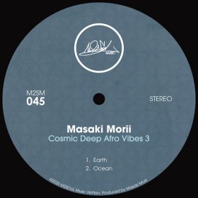 Masaki Morii - Cosmic Deep Afro Vibes EP 3 [M2SOUL Music]