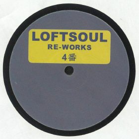 Various - Loftsoul Re-Works 4 [Loftsoul Recordings]