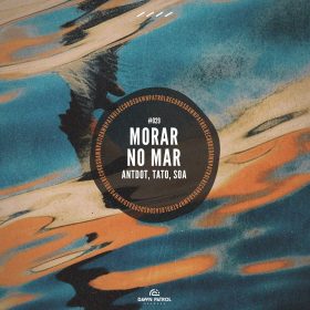 Antdot, Tato (BR), soa (CA) - Morar No Mar [Dawn Patrol Records]