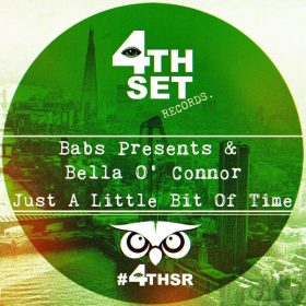 Babs pres., Bella O' Connor - Just A Little Bit Of Time [4th Set Records]