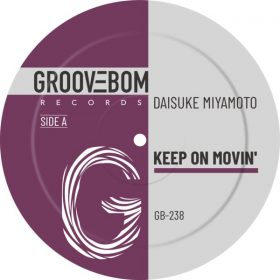 Daisuke Miyamoto - Keep On Movin [Groovebom Records]