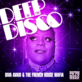 Diva Avari, The French House Mafia - Deep In The Disco [Purple Music Inc.]