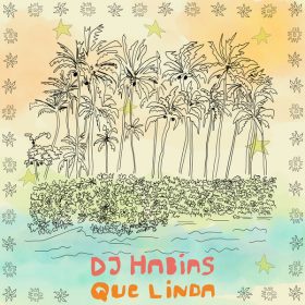 Dj Habias - Que Linda [MoBlack Records]