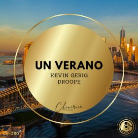 Kevin Gerig, Droope - Un Verano [Chivirico Records]