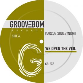 Marcus Soulbynight - We Open The Veil [Groovebom Records]