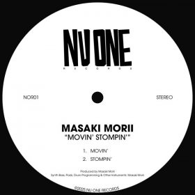 Masaki Morii - Movin Stompin EP [NU ONE Records]