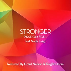 Random Soul, Nada Leigh - Stronger [Random Soul Recordings]
