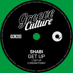 Shabi - Get Up [Groove Culture]