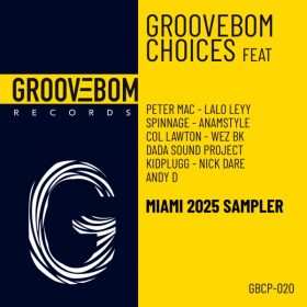 Various Artists - Groovebom Choices - Miami 2025 Sampler [Groovebom Records]