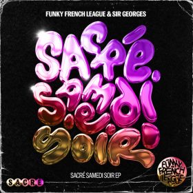 Young Pulse, Funky French League, Woody Braun - Sacre Samedi Soir [Funky French League]