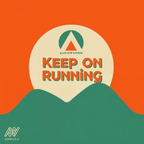 Audiowhores - Keep On Running [AWMusic UK]