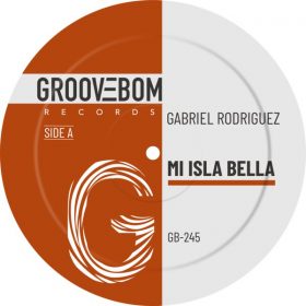 Gabriel Rodriguez - Mi Isla Bella [Groovebom Records]