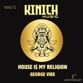 George Vibe - House Is My Religion (Latin Roots Mix) [KINICH music]