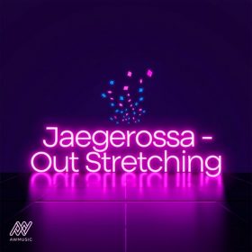Jaegerossa - Out Stretching [AWMusic UK]