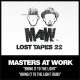 Masters At Work - MAW Lost Tapes 22 [MAW Records]