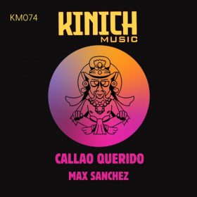 Max Sanchez - Callao Querido [KINICH music]