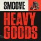 Smoove - Heavy Goods [Jalapeno]
