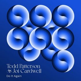 Tedd Patterson, Joi Cardwell - Do It Again [SoSure Music]