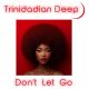 Trinidadian Deep - Don't Let Go [noctu recordings]