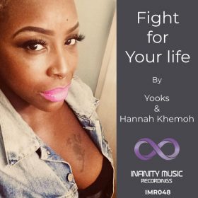 Yooks, Hannah Khemoh - Fight For Your Life [Infinity Music Recordings]