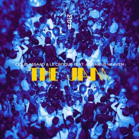 Cee ElAssaad, Le Croque, Aquarius Heaven - THE JAM [Madorasindahouse Records]