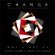 Change, Micky More & Andy Tee - Got 2 Get up (Micky More & Andy Tee Remix) [Fresca Records]