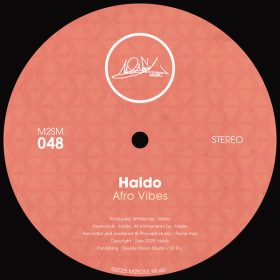 Haldo - Afro Vibes [M2SOUL Music]