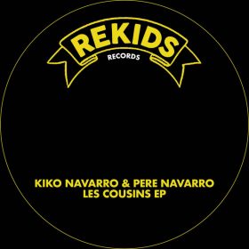 Kiko Navarro, Pere Navarro - Les Cousins EP [Rekids]