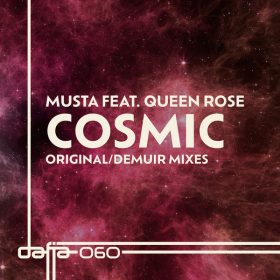 Musta, Queen Rose - Cosmic [Dafia Records]