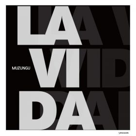 Muzungu - La Vida [I Records]