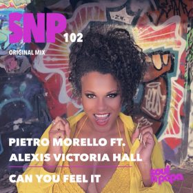 Pietro Morello, Alexis Victoria Hall - Can You Feel It [Soul N Pepa]