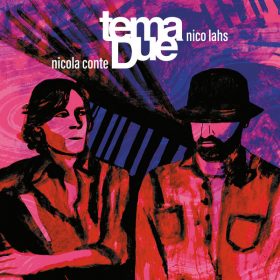Tema Due, Nicola Conte, Nico Lahs - EP1 [Schema Records]