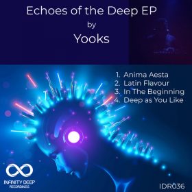 Yooks - Echos From The Deep [INFINITY DEEP RECORDINGS]