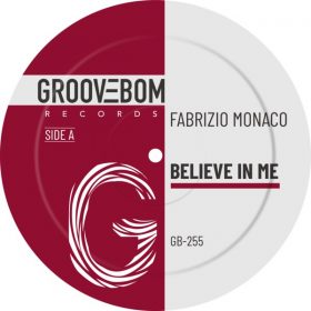 Fabrizio Monaco - Believe In Me [Groovebom Records]