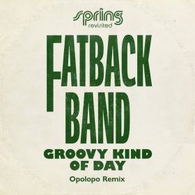 Fatback Band - Groovy Kind Of Day (Opolopo Remix) [Cosmos Music]
