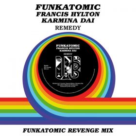 Funkatomic, Karmina Dai, Francis Hylton - Remedy [WU records]