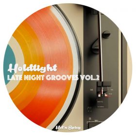 HoldTight - Late Night Grooves EP [Hot N Spicy]