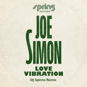 Joe Simon - Love Vibration (DJ Spinna Remix) [Cosmos Music]