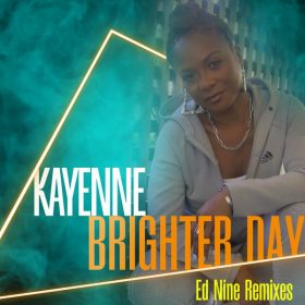 Kayenne - Brighter Day (ED Nine Remix) [NDATL Muzik]