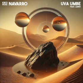 Kiko Navarro, Pere Navarro, Zano - Uva Umbe [Afroterraneo Music]
