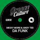 Micky More & Andy Tee - Da Funk [Groove Culture]