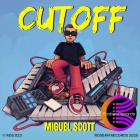 Miguel Scott - Cutoff [Rosban Records]
