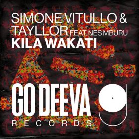 Simone Vitullo, Tayllor, Nes Mburu - Kila Wakati [Go Deeva Records]