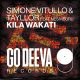 Simone Vitullo, Tayllor, Nes Mburu - Kila Wakati [Go Deeva Records]